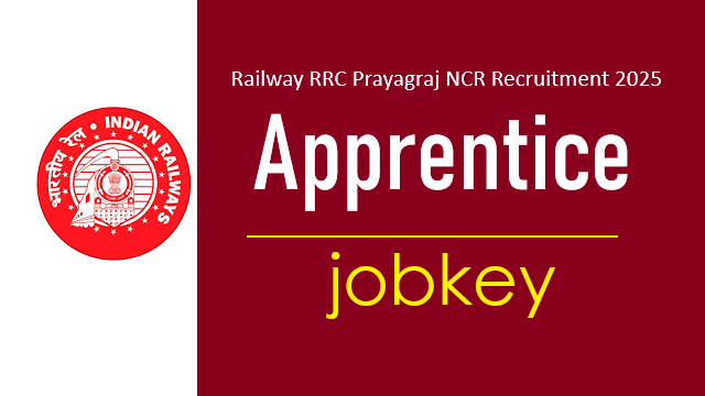 Railway NCR RRC Prayagraj Apprentices Online Form 2025-jobkey